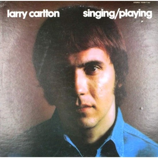 Пластинка Larry Carlton Singing / Playing